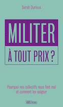 Militer à tout prix?